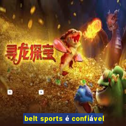 belt sports é confiável